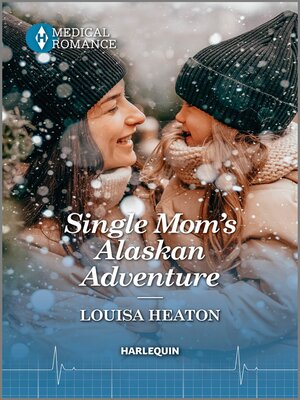 Single Mom's Alaskan Adventure - ebook
